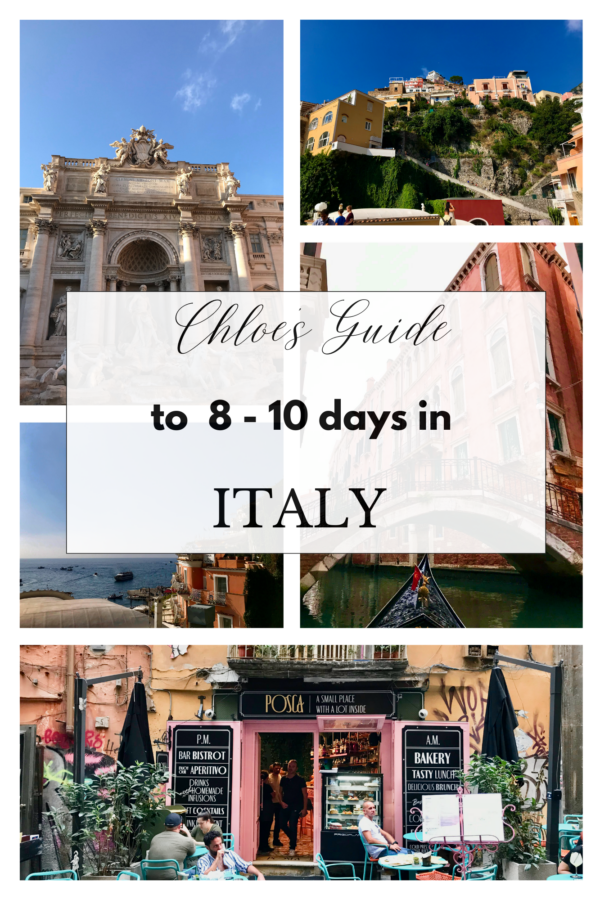 Chloe's Ultimate Travel Guide to 10 Days in Italy - The Roads Best ...